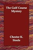 The Golf Course Mystery