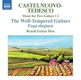 Castelnuovo-Tedesco^Brasil Guitar Duo - Castelnuovo-Tedesco: Two Guitars, Volume 2