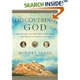 Discovering God: The Origins of the Great Religions and the Evolution of Belief by Rodney Stark