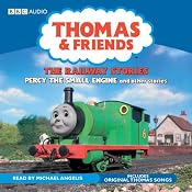 Thomas and Friends, The Railway Stories: Percy the Small Engine and other stories | [Rev. W. Awdry]
