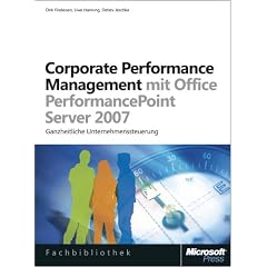 Corporate Performance Management mit Microsoft Office PerformancePoint Server 2007