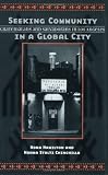 Seeking Community In Global City: Guatemalans & Salvadorans In Los Angeles