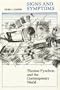 Signs and Symptoms: Thomas Pynchon and the Contemporary World