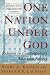 One Nation Under God: Religion in Contemporary American Society