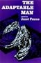 The Adaptable Man: A Novel