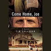 Come Home, Joe: A Novel | [Tim Callahan]