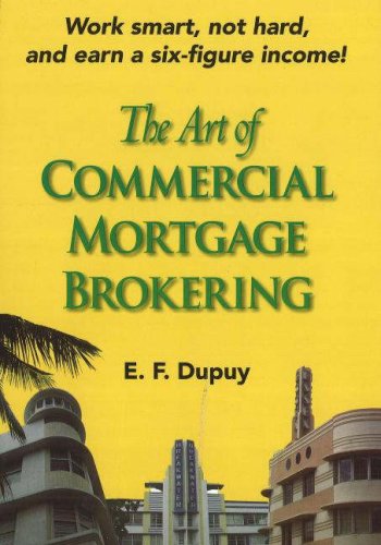 Art of Commercial Mortgage Brokering