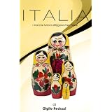 Italia: I mali che tuttora affliggono il Bel Paese (Italian Edition)