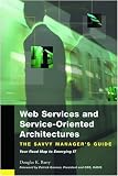 Web Services and Service-Oriented Architectures: The Savvy Manager's Guide