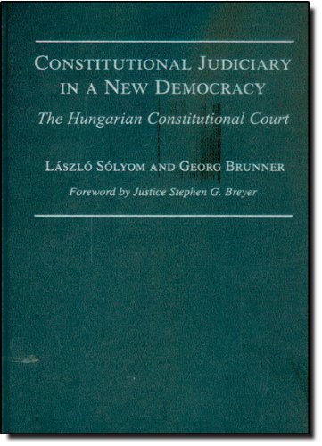 constitutional judiciary in a new democracy the hungarian constitutional court