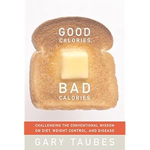 Good Calories, Bad Calories