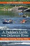 Search : A Paddler's Guide to the Delaware River: Kayaking, Canoeing, Rafting, Tubing (Rivergate Books)