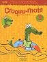 Croque mots 3e ann�e : Cahier d'activit� pour les enfants de 8 � 9 ans