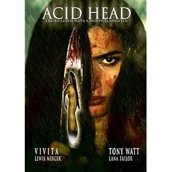 Acid Head: The Buzzard Nuts County Slaughter (2011)
