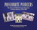 Passionate Pioneers: The Story of Yiddish Secular Education in North America, 1910-1960