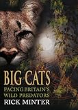 Big cats : facing Britain's wild predators