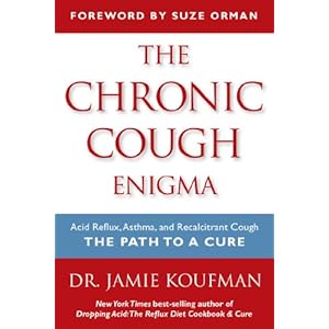 The Chronic Cough Enigma: How to recognize, diagnose and treat neurogenic and reflux related cough