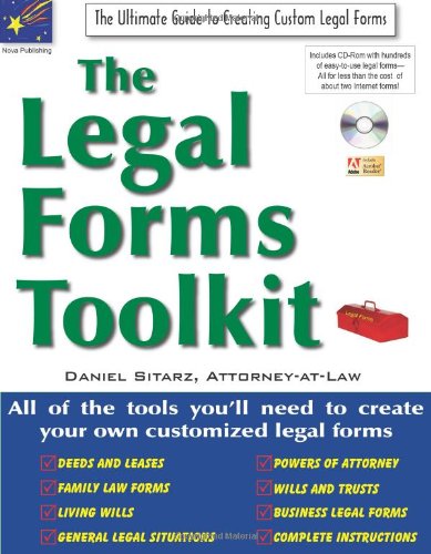 The Legal Forms Toolkit: All the Tools You'll Need to Create Your Own Customized Legal Forms