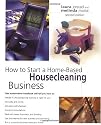 How to Start a Home-Based Housecleaning Business
