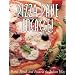 Pizza Pane Focaccia!: Pizza, Bread and Focaccia the Italian Way (Pane & Vino)