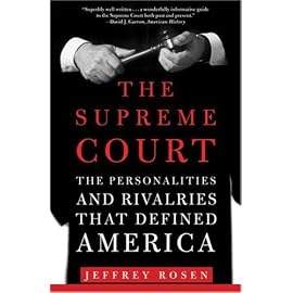 The Supreme Court: The Personalities and Rivalries That Defined America