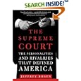 The Supreme Court: The Personalities and Rivalries That Defined America by  Jeffrey Rosen