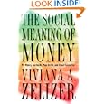 The Social Meaning of Money: Pin Money, Paychecks, Poor Relief, and Other Currencies'