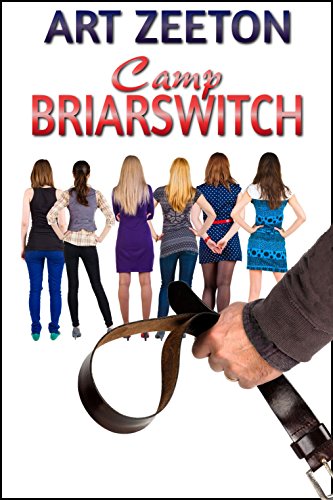 Camp Briarswitch: domestic discipline behind closed doors