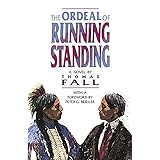 the ordeal of running standing a novel