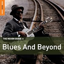 Rough Guide to Blues & Beyond