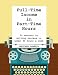 Full-Time Income in Part-Time Hours: 22 Secrets to Writing Success in Under 40 Hours a Week