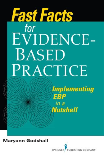 Fast Facts for Evidence-Based Practice: Implementing EBP in a Nutshell