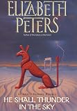 He Shall Thunder in the Sky: An Amelia Peabody Mystery (Amelia Peabody Mysteries)