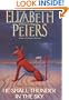 He Shall Thunder in the Sky: An Amelia Peabody Mystery (Amelia Peabody Mysteries)