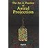 The Art and Practice of Astral Projection