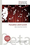 Paradise and Lunch-