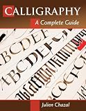 Calligraphy: A Complete Guide
