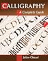 Calligraphy: A Complete Guide