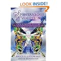 Spontaneous Evolution: Our Positive Future and a Way to Get There From Here