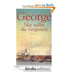 Nie sollst du vergessen: Roman