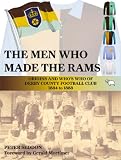 The men who made the Rams : origins and who's who of Derby County Football Club 1884 to 1888