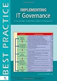  : Implementing IT Governance: A Practical Guide to Global Best Practices in IT Management