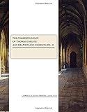 The correspondence of Thomas Carlyle and Ralph Waldo Emerson