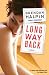 Long Way Back: A Novel