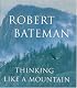 Thinking Like a Mountain