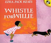 Whistle For Willie (Live Oak Readalong)