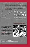 Post-conflict cultures : rituals of representation