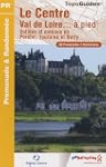 Le Centre Val de Loire... A pied : Va...