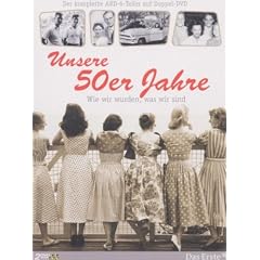 Unsere 50er Jahre - Wie wir wurden, was wir sind [2 DVDs]