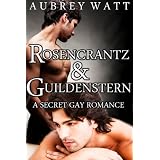 Rosencrantz and Guildenstern: A Secret Gay Romance (Gay Shakespeare) ~ Aubrey Watt